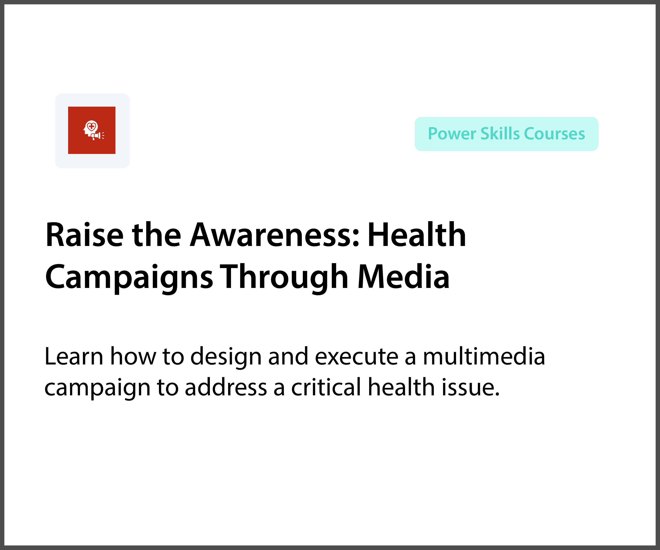 Raise the Awareness: Health  Campaigns Through Media