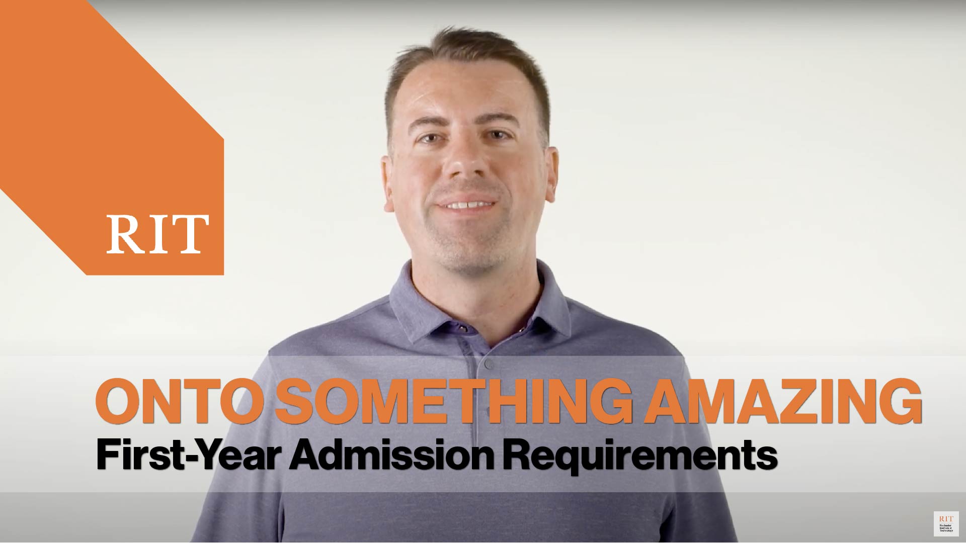 Man in purple shirt on a white background with the text "Onto Something Amazing First-year Admission Requirements"