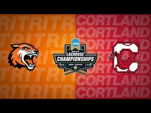 Men's Lacrosse NCAA Quarterfinals: RIT vs Cortland 5.17.25
